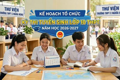 Kế hoạch tổ chức Kỳ thi tuyển sinh lớp 10 THPT năm học 2026-2027