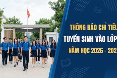 Thông báo chỉ tiêu tuyển sinh vào lớp 10 trung học phổ thông công lập trên địa bàn tỉnh Ninh Bình năm học 2026-2027