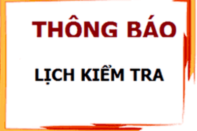 Thông báo lịch kiểm tra, danh sách phòng kiểm tra giưa học kỳ 2 năm học 2023 – 2024